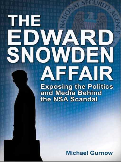 Title details for The Edward Snowden Affair by Michael Gurnow - Available